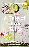 A Tale Of Three Tails (The Magical Forest Book 3)