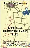 A Tale Of Friendship And Fun (The Magical Forest Book 5)