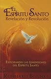 El Espiritu Santo, Revelacion Y Revolucion (Spanish Edition)