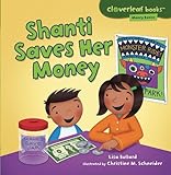 Shanti Saves Her Money (Cloverleaf Books: Money Basics)