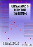 Fundamentals Of Interfacial Engineering