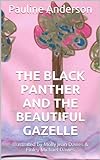 The Black Panther And The Beautiful Gazelle (The Magical Forest Book 6)