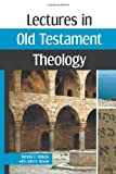 Lectures In Old Testament Theology